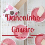 Danoninho Caseiro