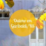 Programação de outono em Garibaldi/RS