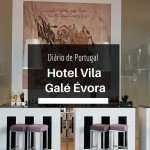 Diário de Portugal: Hotel Vila Galé Évora