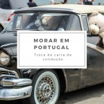 Troca da Carta de Condução em Portugal