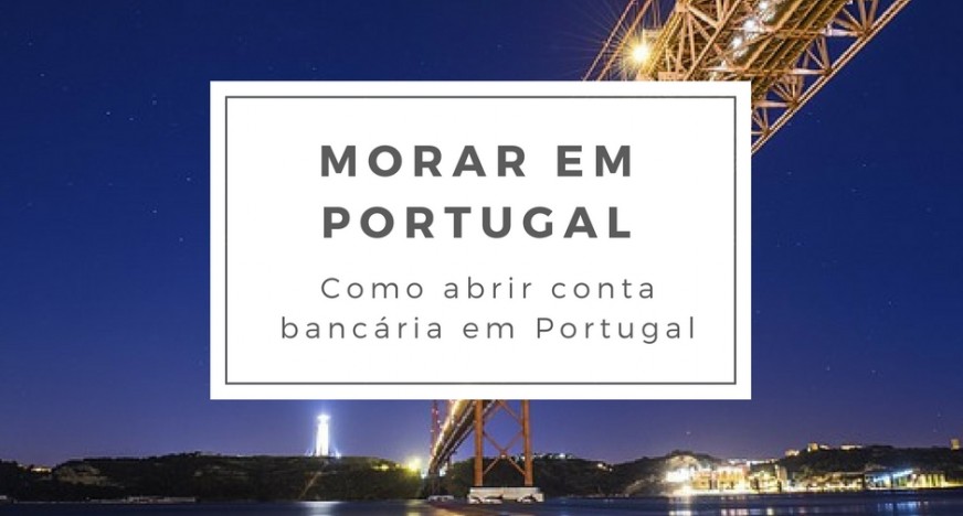 como abrir conta bancária em Portugal