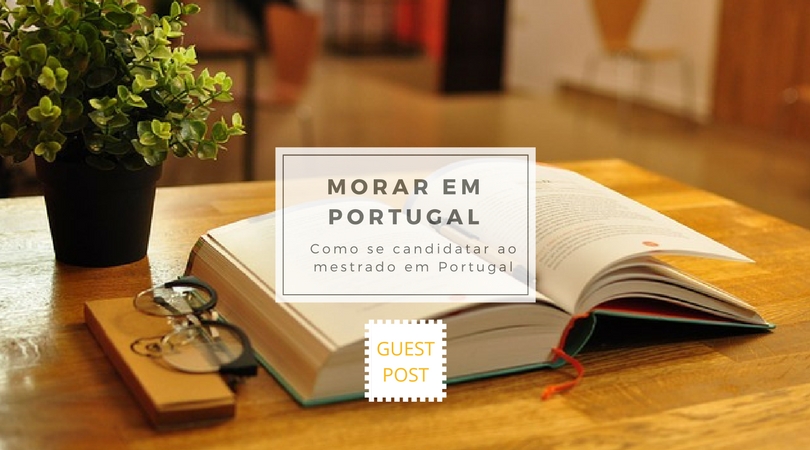 como se candidatar ao mestrado em Portugal