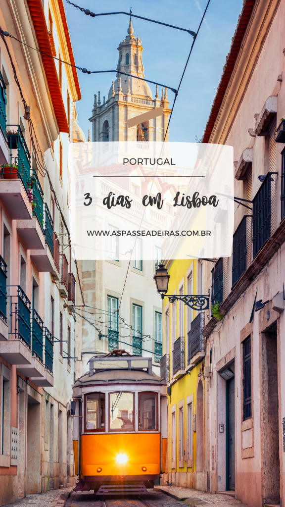 O que visitar na primeira vez em Portugal - Roteiro de 3 dias