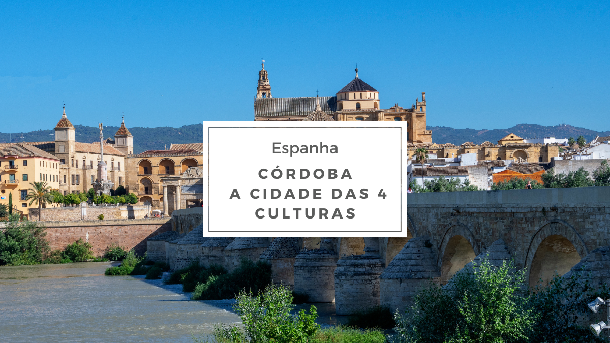 Córdoba a cidade das quatro culturas