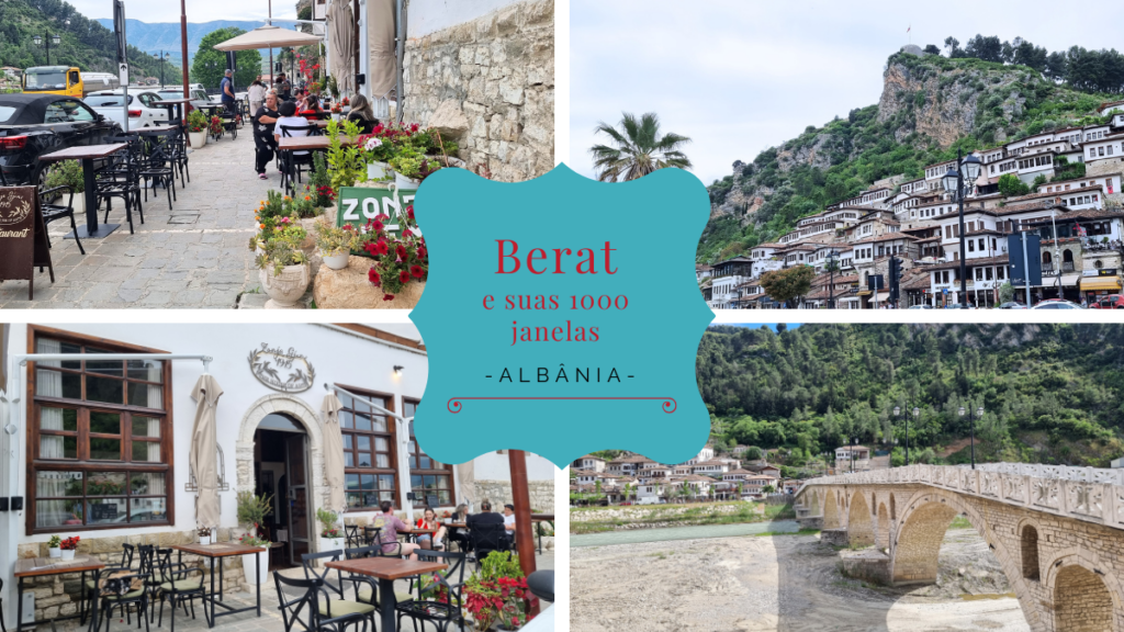 Berat, a cidade das mil janelas