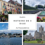 Passeando em Dublin – Roteiro para 3 dias